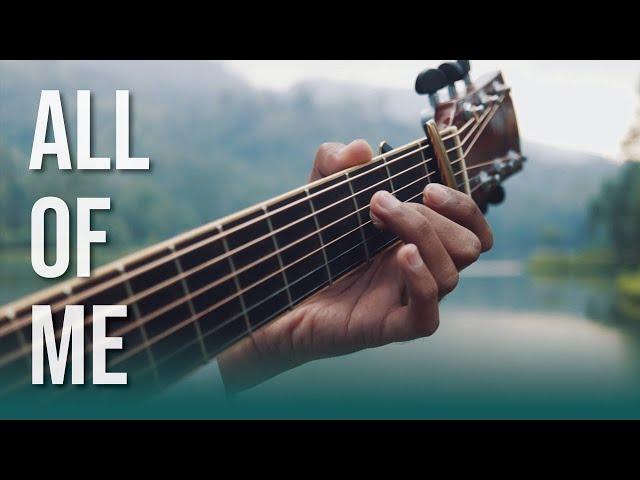 All of Me - John Legend [Fingerstyle Guitar Cover]