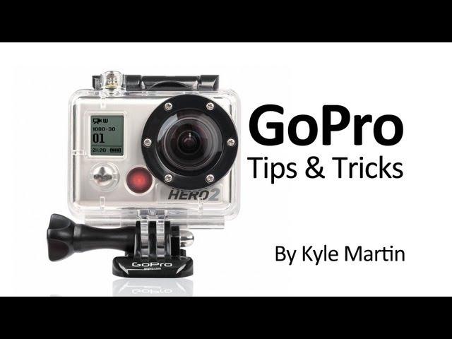 GoPro Tips and Tricks 2013