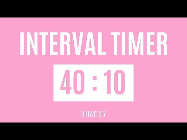 40 Second Interval Timer With 10 Second Rest | 40 10 Interval Timer | 40 sec HIIT Timer