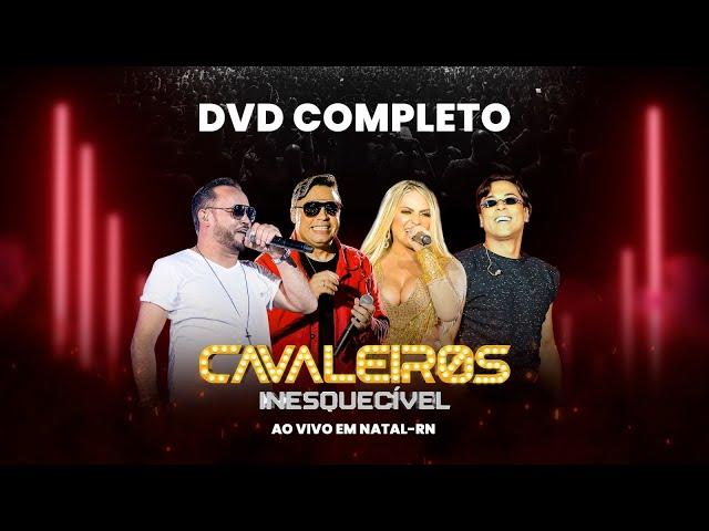 DVD Cavaleiros do Forró Inesquecível | Completo