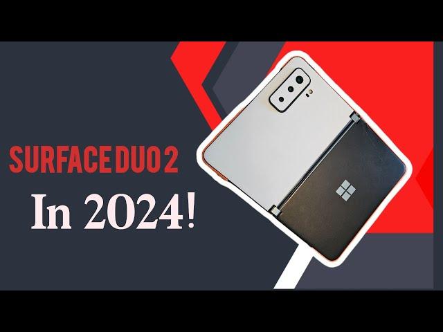 Surface Duo2 in 2024