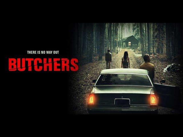 فيلم الرعب والاثارة Butchers 2020 مترجم | اقوى فيلم رعب على الاطلاق | رابط الفيلم فى وصف الفديو