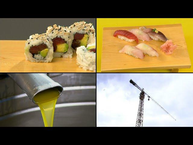 How It's Actually Made - Sushi, Olive Oil, Tower Cranes