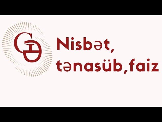 Nisbət, tənasüb, faiz-Mövzu izahı 1ci hissə