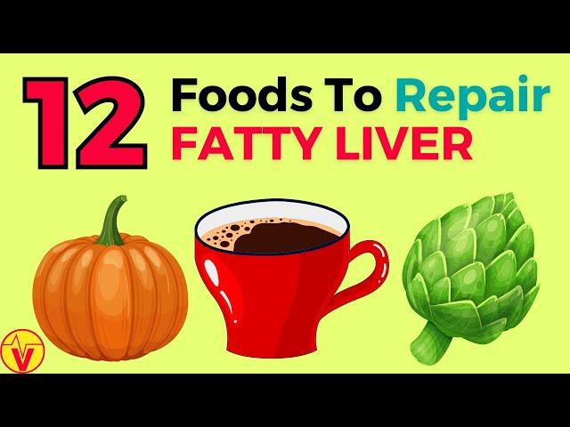 15 Foods Good For Fatty Liver Repair | Heal & Repair Fatty Liver | VisitJoy