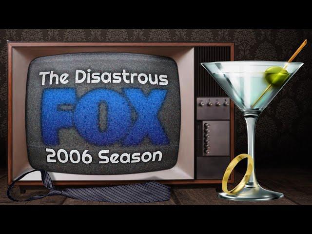 The Disastrous Fox 2006 Season