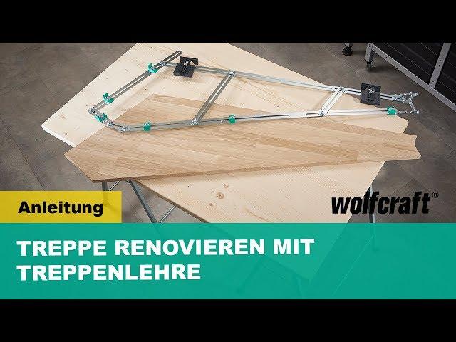 Treppe renovieren mit Treppenlehre - Schritt für Schritt Anleitung | wolfcraft