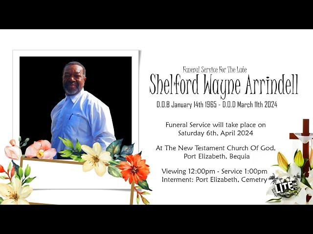 Funeral Service for the late Shelford Wayne Arrindell