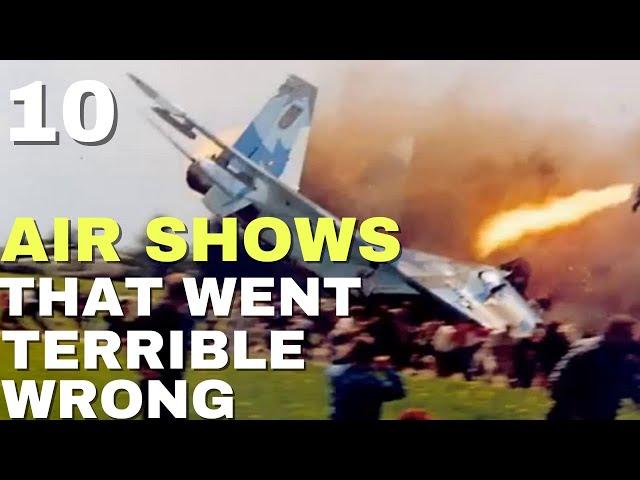 10 Air Shows Went Terrible Wrong