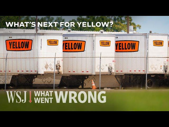 Yellow: Inside American Trucking’s Largest Bankruptcy | WSJ What Went Wrong