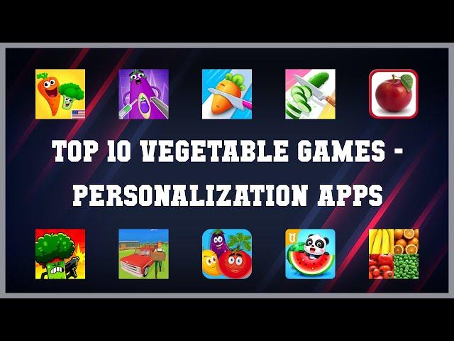 Top 10 Vegetable Games Android Apps