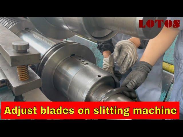 How to install blades and adjust blades on slitting machine | Slitting Process Explained