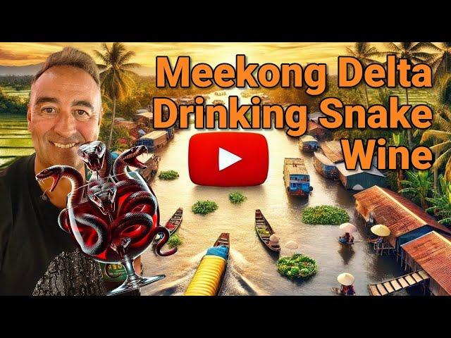 The Mekong River Delta Day Tour from Ho Chi Min – Drinking Snake Wine A Must-Do Trip! Vietnam