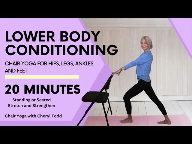 Standing or Seated-Lower Body Conditioning /Seniors/Beginners (20min)