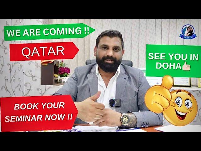 We are coming Doha !! Book Qatar Seminar +971 50 478 0188 for Business, B2B, Europe Jobs, Dubai Jobs