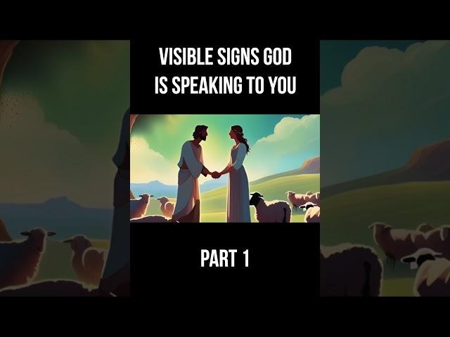 Visible Signs God Is Speaking to You (Part 1)