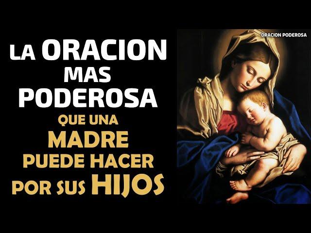 La Oración más Poderosa que una Madre puede hacer por sus Hijos