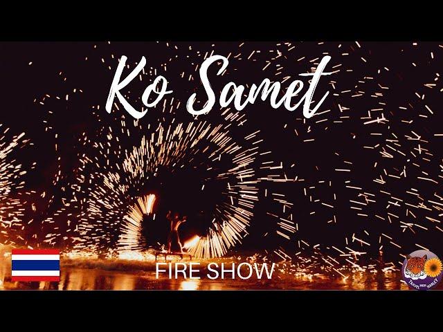 INCREDIBLE FIRE SHOW IN KO SAMET - THAILAND 2020 -