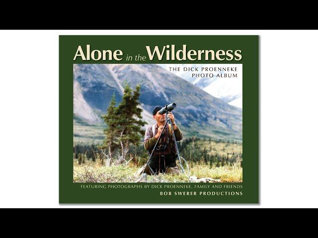 Dick Proenneke Alone in the Wilderness Photo Album