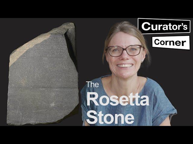 The Rosetta Stone and what it actually says with Ilona Regulski | Curator's Corner S7 Ep7