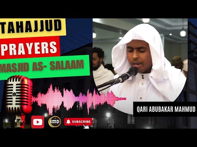 Tahajjud Prayers | Masjid As- Salaam | led by Abubakar Mahmud