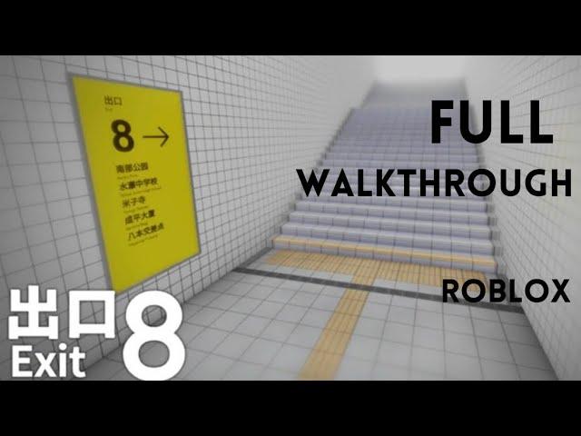 出口 Exit 8 - Normal Mode ( Full Walkthrough) - Roblox