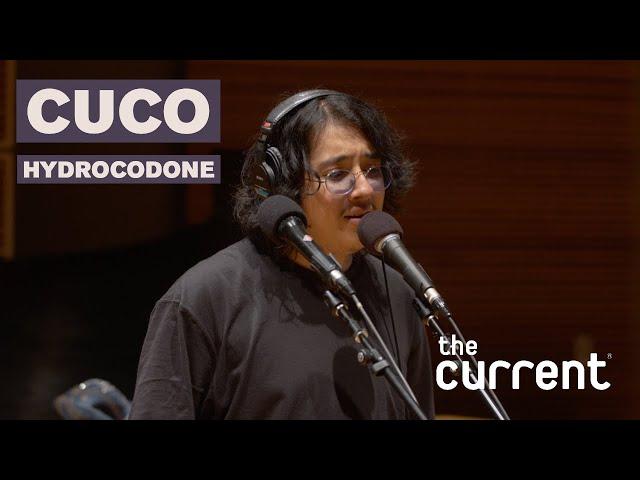 Cuco - Hydrocodone (Live at The Current)