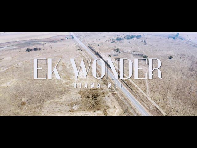 Riana Nel - Ek Wonder (Amptelike Musiekvideo)