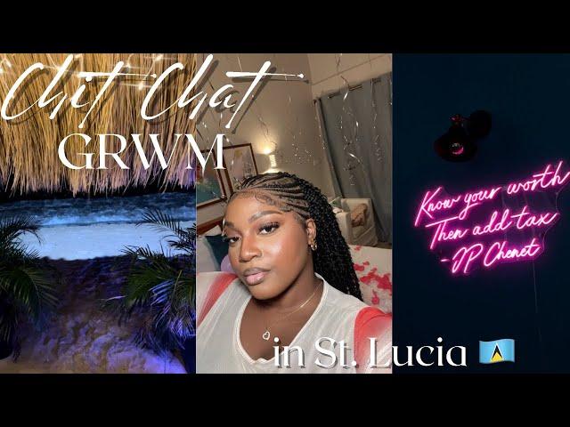 Chitchat GRWM For a Solo Dinner Date in           ST. LUCIA | Shower, Makeup, & Hair