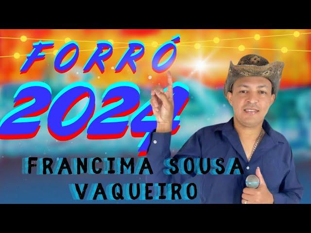 FRANCYMAR SOUSA VAQUEIRO  FORRÓ 2024 AO VIVO