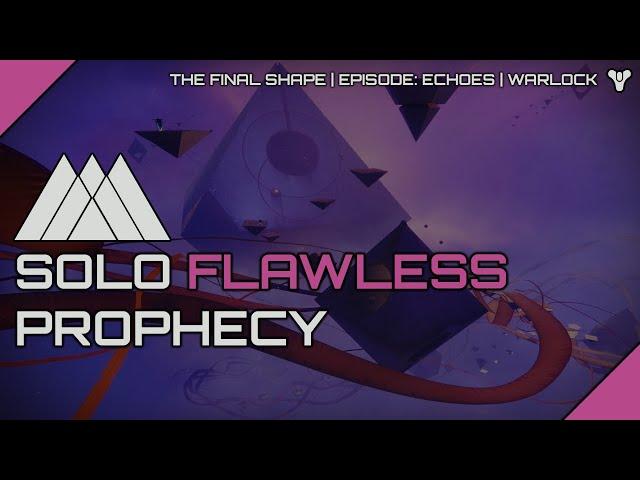 Destiny 2 | Solo Flawless Prophecy on Prismatic Warlock | Episode: Echoes