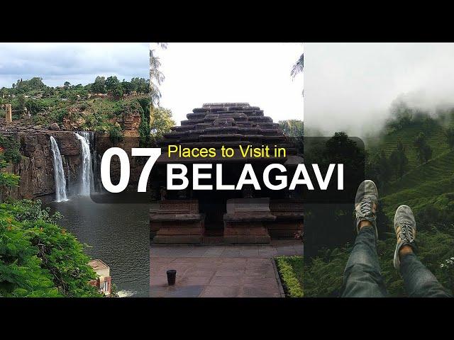 Top Seven Tourist Attractions to Visit in Belagavi - Karnataka