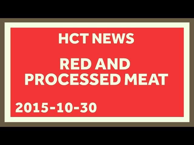 Red Meat and Cancer! PANIC! Understanding the WHO's Meat and Cancer Announcement