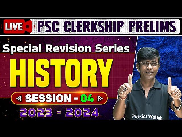 PSC Clerkship Prelims 2023 | History - 4 | Special Revision Series