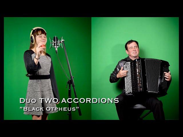 "Black Orpheus" Duo TWO ACCORDIONS Maria & Sergei Teleshev