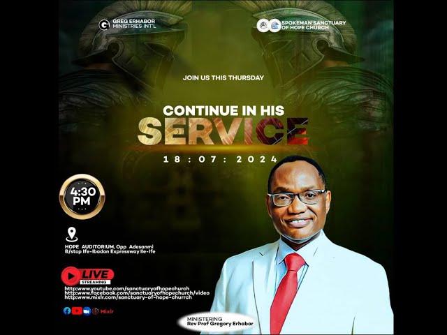 CONTINUE IN HIS SERVICE || THURSDAY SERVICE || SSOH || 18-07-2024