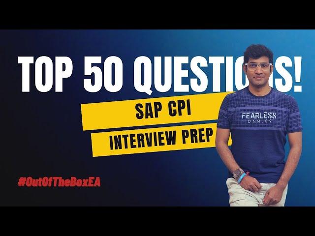 Top 50 SAP CPI Interview Questions & Answers!