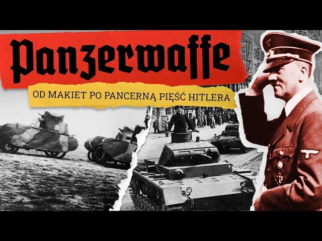 Panzerwaffe - Od Makiet Po Pancerną Pięść Hitlera (Dokument PL)