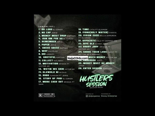 DJ Sixpence Hustlers Mixtape Latest Mp3 Songs[WWW.NaijaDJMix.COM]