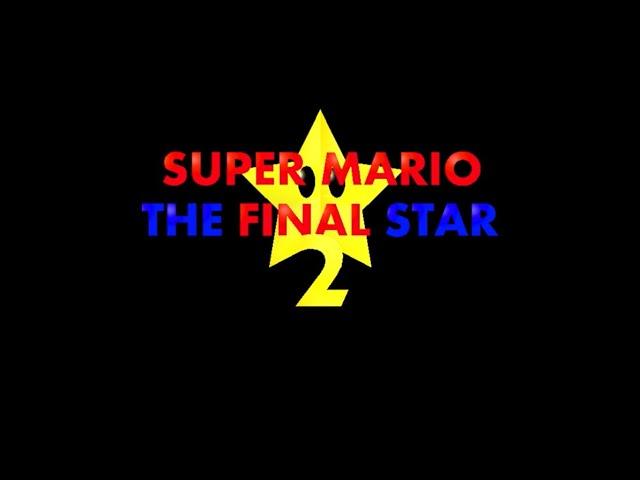 Super Mario 64: The Final Star 2 - [Hack by Toxic Plays Stuff]