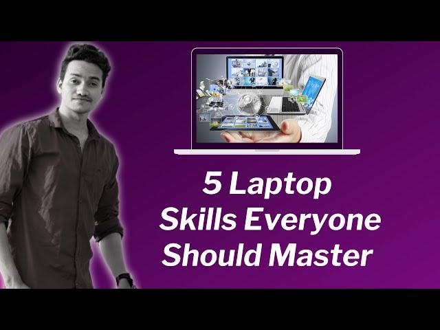 5 Laptop Skills Everyone Should Master | Fornax Tech | Saif