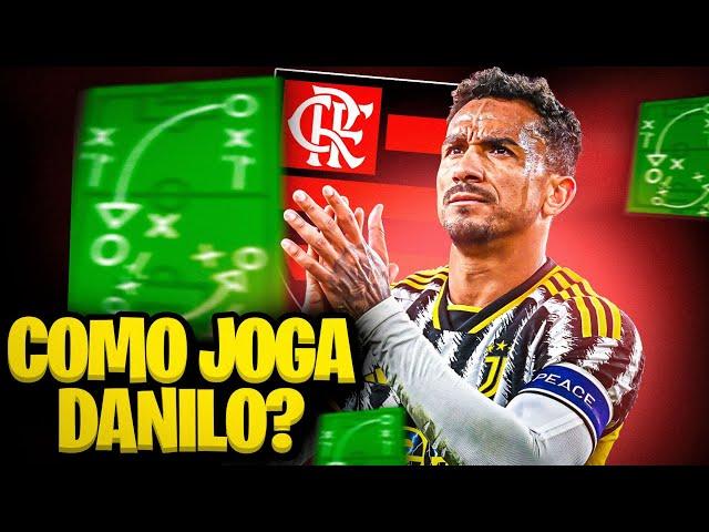 Danilo no Flamengo? Saiba como ele joga