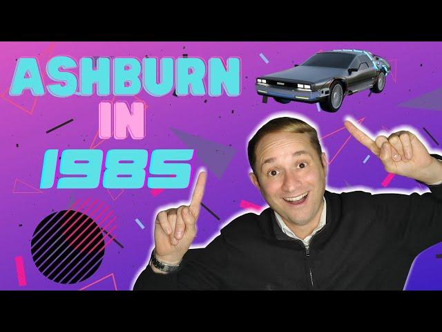 History of Ashburn Virginia | One decision in 1985 Changed Everything