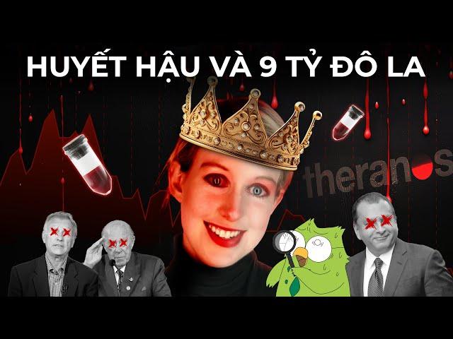 Blood Queen and 9 Billion Dollars | The Theranos Unicorn