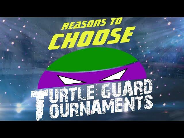 Reason #2 To Choose Turtle Guard Tournaments!