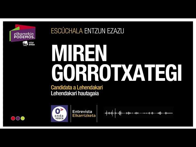 Entrevista a Miren Gorrotxategi, candidata de Elkarrekin Podemos-IU