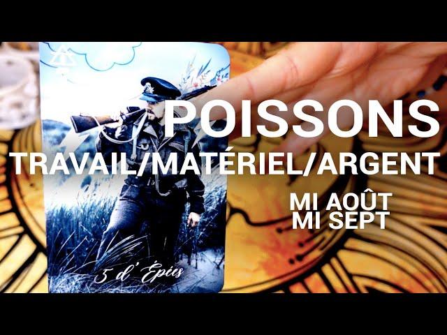 ️POISSONS ️ Sortir du Problème ! Laisser le Social ?  TRAVAIL / MATÉRIEL / ARGENT MI AOÛT-SEPT