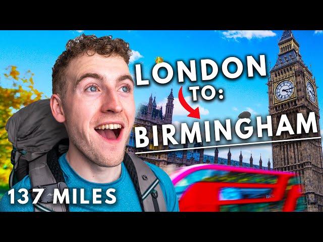 I Walked from LONDON to BIRMINGHAM - Grand Union Canal - 137 Miles