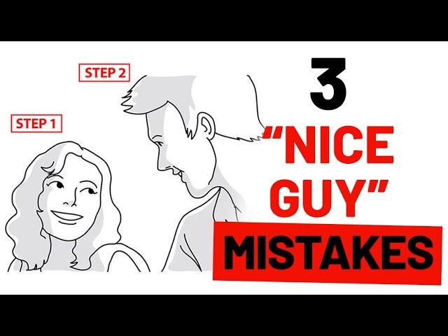 3 "Nice Guy" Mistakes That Chase Girls Away