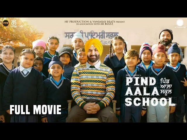 Pind Aala School (Full Movie) | Preet Harpal | Harsimran Oberoi | Punjabi Movies | Ohri Productions